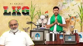 LKG Movie Review by Venkat | RJ Balaji, Priya Anand, Nanjil Sampath, J.K.Rithesh | Touring Talkies