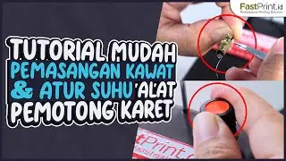 Cara Memasang Kawat Nikelin Karet Stempel Flash | Mesin Pemotong Karet Stempel Flash