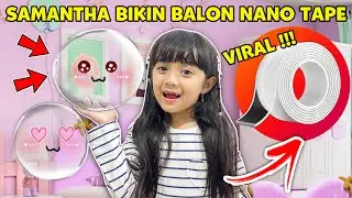 SAMANTHA BIKIN NANO TAPE VIRAL TIKTOK BALON MELETUS SAMPE NANGIS BORONG HABIS