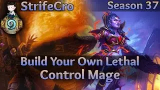 Hearthstone Control Mage: Build Your Own Lethal