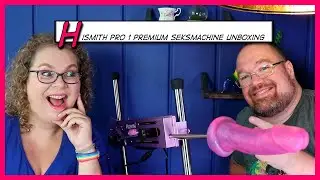 GET UP! GET ON UP! | HiSmith Pro 1 Premium Seksmachine Unboxing