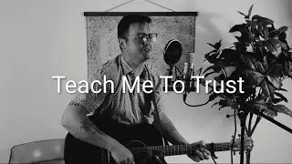 Teach Me To Trust - Eric Tonjes