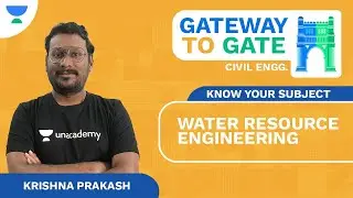 Know Your Subject | Water Resource Engineering | GATEway to GATE | CE | NVLK Prakash (KP Sir)
