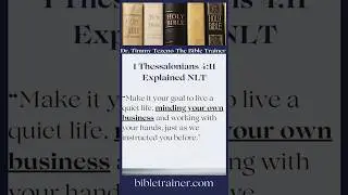 1Thessalonians 4:11 NLT Explained by Dr. Timmy Tezeno | Bible Trainer#bibleverse #ebook  #christian