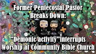 Ex-Pentecostal Pastor Breaks Down: 