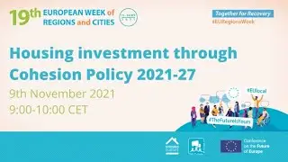 Housing investment through Cohesion Policy 2021-27 | 9th November 2021 #EURegionsWeek