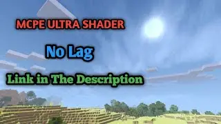 MCPE Ultra Shader No Lag (Free Download for Android Link in the description)