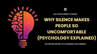 Why Silence Makes People So Uncomfortable (Psychology Explained)