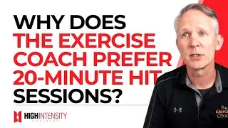 Why is an Exerbotics HIT Workout Only 20 Minutes Long? (with The Exercise Coach CEO Brian Cygan)
