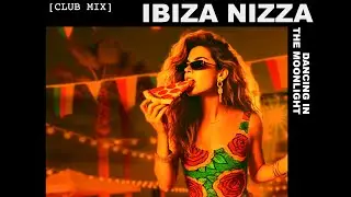 🎶 Ibiza, Nizza, Dancing in the Moonlight [CLUB MIX]  🪩  Ria Gogolorez 🍕 #dancemusic