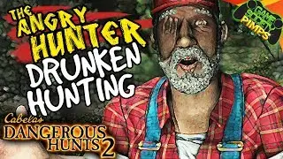 Angry Hunter - Cabela's Dangerous Hunts 2 - Drunken Hunting (E01)