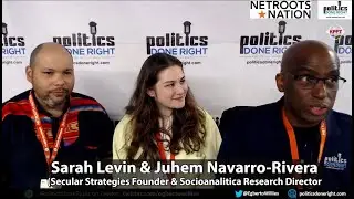 Sarah Levin & Juhem Navarro Rivera of Secular Strategies Founder & Socioanalitica Research Director