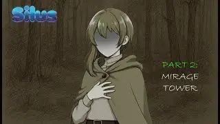 Silus | Part 2:  Mirage Tower