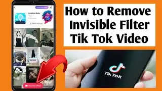 How to Remove Invisible Filter From TikTok Video (2022) | Remove Invisible Body Filter TikTok