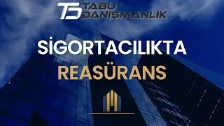 SİGORTACILIKTA REASÜRANS EĞİTİMİ - REASÜRANS NEDİR ? - SİGORTACILIK EĞİTİM SERİSİ.