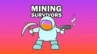 КЛАССНАЯ ИГРА | Mining Survivors #1