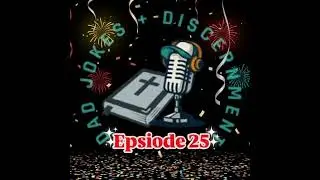 Episode 25: &ldquo;Christian Living 101: Defend Your Faith, Die to Self & Trust God&rsquo;s Grace&rdquo;