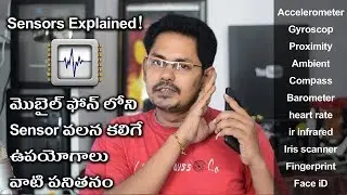Different Sensors used in Smartphone: Explained! || in Telugu || Tech-Logic