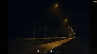 grey night ambience  ~ for empty streets