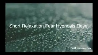 Fear Reset Hypnosis Protocol: SHORT RELAXATION with Theta Binaural Beats