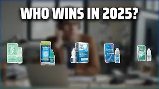 The Top 5 Best Eye Drops in 2025 - Must Watch Before Buying!