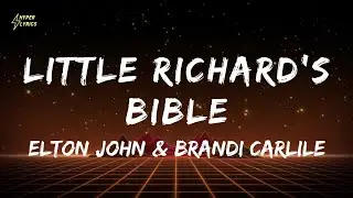 🔊 Elton John & Brandi Carlile - Little Richard's Bible (⚡️HYPER LYRICS) (2025)