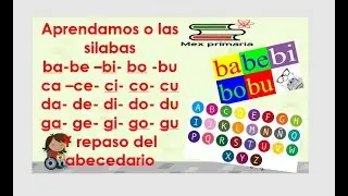 Estudio y repaso de silabas b,c,d,f g y del abecedario