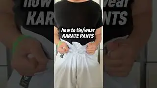 How to tie and wear your Karate pants🥋