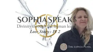 Healing the Divine Feminine | Sophia Speaks | From Sophia Christ Consciousness