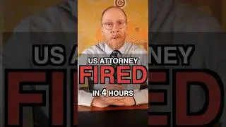 US Attorney Sworn In, Fired 4 Hours Later