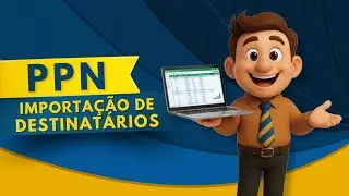 PPN | Importa&ccedil;&atilde;o de Destinat&aacute;rios | 2025