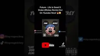 Future - life is good ft Drake (Mickey remix)