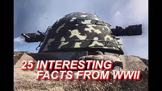 Giant Tanks and Mind Blowing Projects - 25 Interesting Facts From WWII