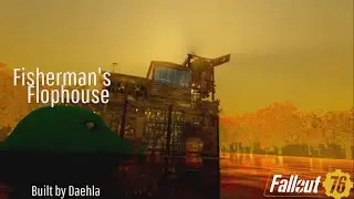 Fallout 76 Camp Build | Fisherman's Flophouse | Scrappy // Immersive // Water