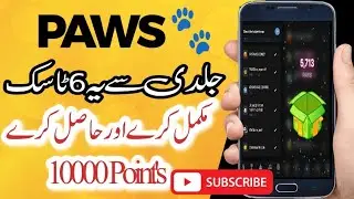 How to Complete the Paws 🐾 6 task / jaldy Sa ya 6 task complete or hasil Kara 10000 tak point 👉☝️