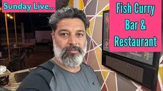 Sunday Live&hellip; Fish Curry Bar & Restaurant, South Goa || Harry Dhillon