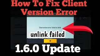 Client Version Error failed to unlink 1.6.0 Client Version Error fix
