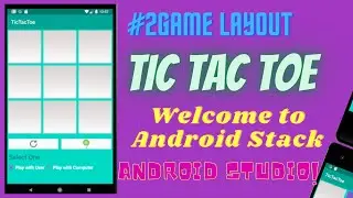 #2 Game Layout | Tic Tac Toe game in Android | Tic Tac Toe with MiniMax Algorithm | Android Game