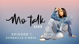 MoTalk | Episode 1 | Monica × Shaquille O'Neal