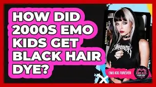 How Did 2000s Emo Kids Get Black Hair Dye? - Emo Kid Forever