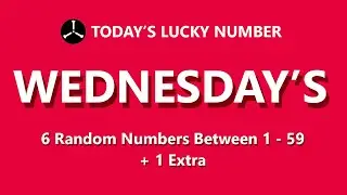 6 Random Numbers Between 1 - 59, WEDNESDAY Jan.26 2022