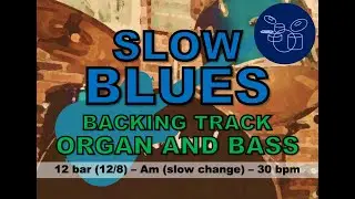 S&eacute;rgio Conforti - Slow blues (12 bar - 12/8 - 30 bpm - Am - slow change)