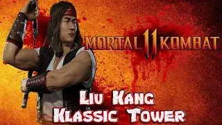 Player 1 Episode 65 - Mortal Kombat 11 Liu Kang Klassic Tower First Time Gameplay Playstation 4