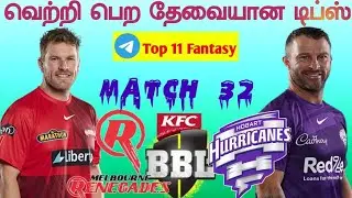 REN vs HUR BBL 32nd Match |DREAM11 Predictions in Tamil | Renegades vs Hurricanes | Top11 Fantasy