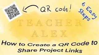 Teaching English | How to Create a QR Code (SHARE YOUR PROJECT LINKS IN SECONDS!)