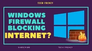 Как исправить блокировку Интернета в брандмауэре Windows 10? | [Легкое решение]