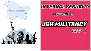Internal Security in Tamil l Lecture-4 l Jammu & kashmir Militancy Part - 1 l UPSC l TNPSC GROUP 1