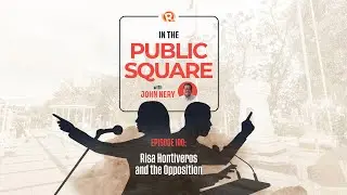 In The Public Square: Risa Hontiveros and the Opposition