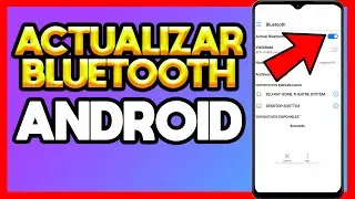 ✅COMO ACTUALIZAR BLUETOOTH EN ANDROID