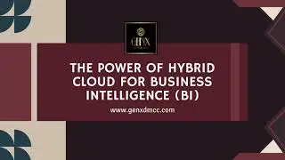 The Power of Hybrid Cloud for Business Intelligence BI